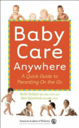 Baby Care Anywhere - Benjamin D. Spitalnik, Keith M. Seibert (ISBN: 9781581108965)