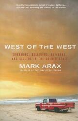 West of the West: Dreamers Believers Builders and Killers in the Golden State (ISBN: 9781586489830)