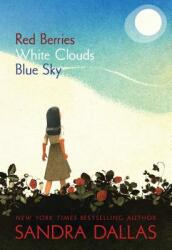 Red Berries White Clouds Blue Sky (ISBN: 9781585369072)