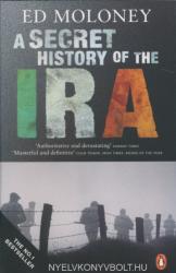 Secret History of the IRA - Ed Moloney (2007)