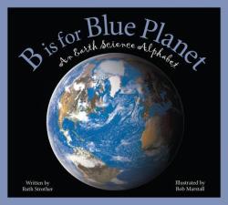 B Is for Blue Planet - Ruth Strother (ISBN: 9781585364541)