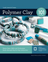 POLYMER CLAY 101 - Angela Mabray (ISBN: 9781589239555)