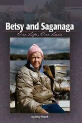 Betsy and Saganaga: One Life One Lake (ISBN: 9781591930938)
