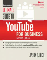 Ultimate Guide to YouTube for Business - Jason R. Rich, Inc. The Staff of Entrepreneur Media (ISBN: 9781599186191)