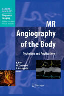 MR Angiography of the Body - Emanuele Neri, Mirco Cosottini, Davide Caramella (2009)