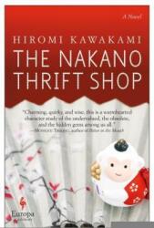 The Nakano Thrift Shop - Hiromi Kawakami, Allison Markin Powell (ISBN: 9781609453992)