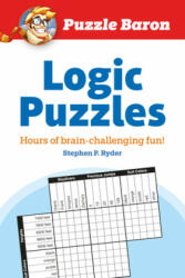 Puzzle Baron's Logic Puzzles - Stephen P Ryder (ISBN: 9781615640324)