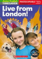 Junior English Timesavers: Live from London! (with DVD) - Photocopiable (2010)