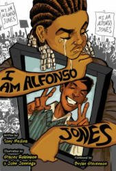 I Am Alfonso Jones - Tony Medina, Stacey Robinson, John Jennings (ISBN: 9781620142639)