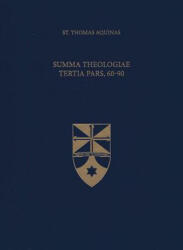 SUMMA THEOLOGIAE TERTIA PARS 6 - St Thomas Aquinas (ISBN: 9781623400132)