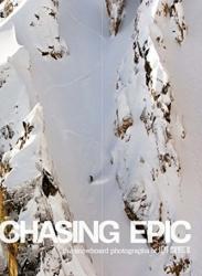 Chasing Epic: The Snowboard Photographs of Jeff Curtes - Jake Burton, Steve Crist, Jeff Curtes (ISBN: 9781623261092)