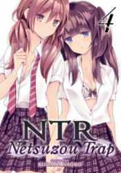 NTR - Netsuzou Trap Vol. 4 - Kodama Naoko (ISBN: 9781626926875)