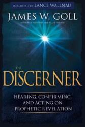 Discerner - James W. Goll, Wallnau Lance (ISBN: 9781629119021)