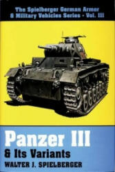 Panzer III and Its Variants - Walter J. Spielberger (1993)