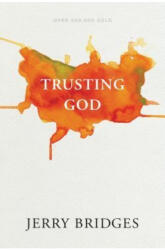 Trusting God - Jerry Bridges (ISBN: 9781631467929)