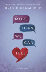 More Than We Can Tell - Brigid Kemmerer (ISBN: 9781681190143)