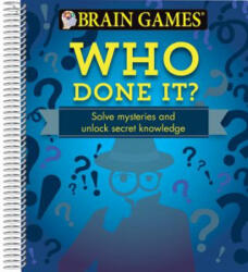 BRAIN GAMES WHO DONE IT - Ltd Publications International (ISBN: 9781680223132)
