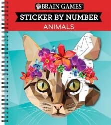 Brain Games - Sticker by Number: Animals (28 Images to Sticker) - Ltd Publications International (ISBN: 9781680229004)
