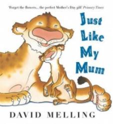 Just Like My Mum - David Melling (2008)
