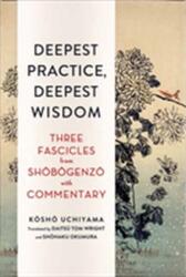 Deepest Practice, Deepest Wisdom (ISBN: 9781614293026)