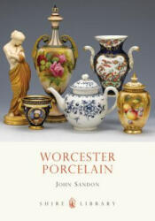 Worcester Porcelain - John Sandon (2009)