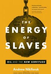 The Energy of Slaves (ISBN: 9781771640107)