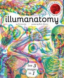 Illumanatomy: See Inside the Human Body with Your Magic Viewing Lens - Kate Davies, Carnovsky (ISBN: 9781786030511)