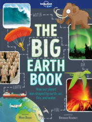 Lonely Planet Kids the Big Earth Book 1 - Lonely Planet (ISBN: 9781787012783)
