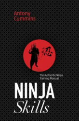 Ninja Skills - Antony Cummins (ISBN: 9781786780621)