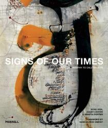 Signs of Our Times: From Calligraphy to Calligraffiti (ISBN: 9781858946528)