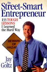 Street-Smart Entrepreneur - Jay Goltz, Jody Oesterreicher (ISBN: 9781886039339)
