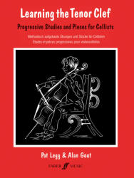 Learning the Tenor Clef: Progressive Studies and Pieces for Cellists/Methodisch Aufgebaute Ubeungen Und Stucke Fur Cellisten/Etudes Et Pieces P (2003)