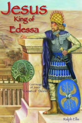 Jesus, King of Edessa - Ralph Ellis (ISBN: 9781905815661)