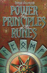 Power and Principles of the Runes - Freya Aswynn (2008)