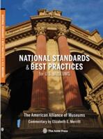 National Standards and Best Practices for U. S. Museums (ISBN: 9781933253114)