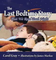 Last Bedtime Story - Carol Gray (ISBN: 9781935567431)