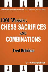 1001 Winning Chess Sacrifices and Combinations (ISBN: 9781936490875)