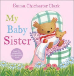My Baby Sister - Emma Clark (2009)