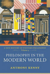 Philosophy in the Modern World - Anthony Kenny (2008)