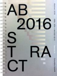 Abstract 2016 (ISBN: 9781941332320)