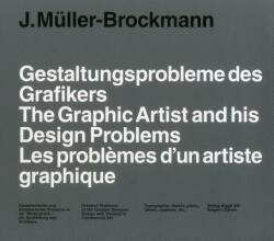 Graphic Artist and his Design Problems - Josef Mueller-Brockmann (2003)