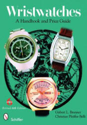 Wristwatches: A Handbook and Price Guide - Christian Pfeiffer-Belli (2009)
