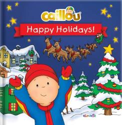 Caillou: Happy Holidays! (ISBN: 9782897184513)