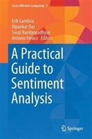 Practical Guide to Sentiment Analysis - Erik Cambria, Dipankar Das, Sivaji Bandyopadhyay, Antonio Feraco (ISBN: 9783319553924)