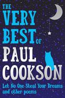 Let No One Steal Your Dreams: The Very Best Poems by Paul Cookson (ISBN: 9781509883493)