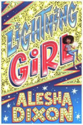 Lightning Girl - Alesha Dixon (ISBN: 9781407180847)