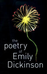 Poetry of Emily Dickinson - Emily Dickinson (ISBN: 9781788287715)