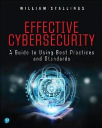 Effective Cybersecurity: A Guide to Using Best Practices and Standards (ISBN: 9780134772806)