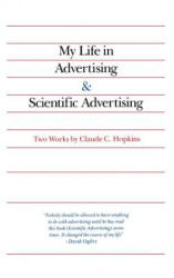 My Life in Advertising and Scientific Advertising - Eric Hopkins, Eric Hopkins (ISBN: 9780071832823)