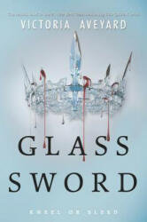 Glass Sword - Victoria Aveyard (ISBN: 9780062310675)